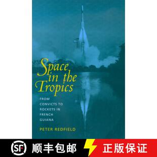 Space 9780520219854 Guiana Convicts 4周达 the French Tropics Rockets From