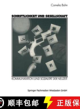 【3-4周达】Schriftlichkeit Und Gesellschaft: Kommunikation Und Sozialität Der Neuzeit [9783531132570]