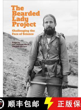【3-4周达】The Bearded Lady Project : Challenging the Face of Science [9780231198042]