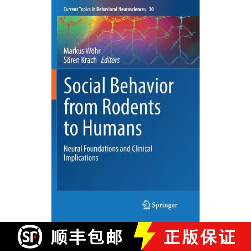 【3-4周达】Social Behavior from Rodents to Humans : Neural Foundations and Clinical Implications [9783319837345]