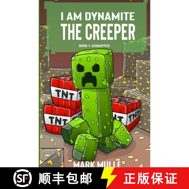 预订 I Am Dynamite The Creeper  Book 1: Kidnapped [9798869375476]