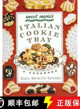 【3-4周达】Sweet Maria's Italian Cookie Tray: A Cookbook [9780312156701]