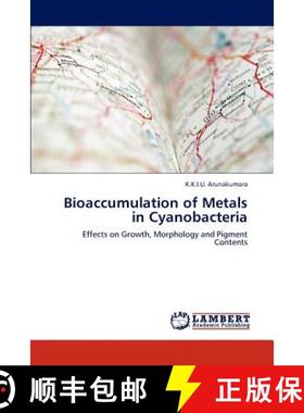 预订 Bioaccumulation of Metals in Cyanobacteria [9783846504130]