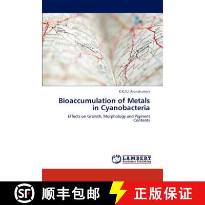 预订 Bioaccumulation of Metals in Cyanobacteria [9783846504130]