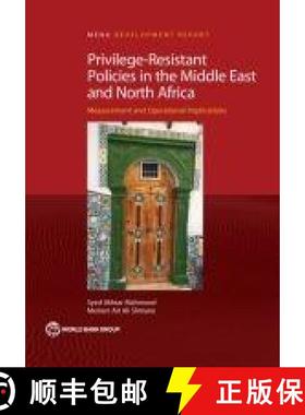 预订 Privilege-Resistant Policies in the Middle East and North Africa: Measurement and Operational Im... [9781464812071]
