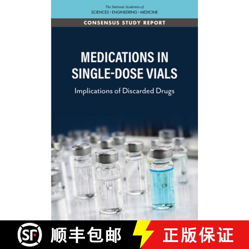【3-4周达】Medications in Single-Dose Vials: Implications of Discarded Drugs [9780309682077]