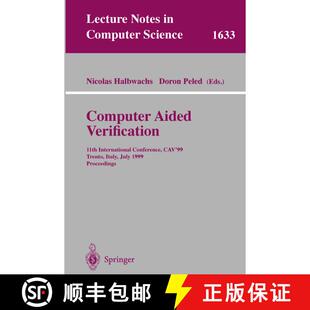 【3-4周达】Computer Aided Verification: 11th International Conference, Cav'99, Trento, Italy, July 6-... [9783540662020]
