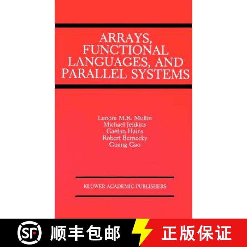 【3-4周达】Arrays, Functional Languages, and Parallel Systems [9780792392132]