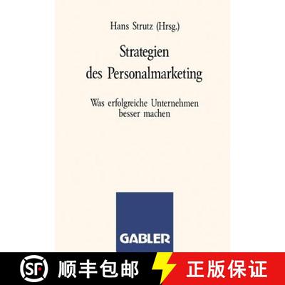 【3-4周达】Strategien des Personalmarketing: Was erfolgreiche Unternehmen besser machen [9783663059387]