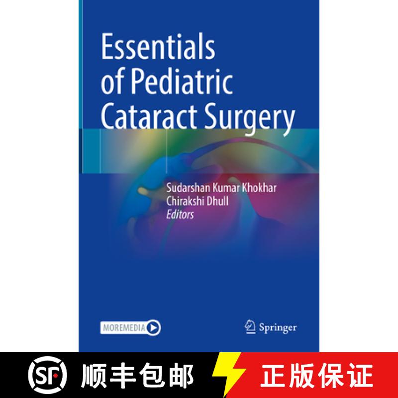 【3-4周达】Essentials of Pediatric Cataract Surgery [9789811602115]