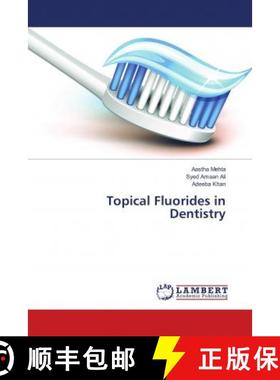 预订 Topical Fluorides in Dentistry [9786202025256]