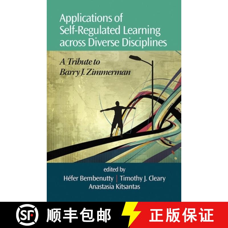 【3-4周达】Applications of Self-Regulated Learning Across Diverse Disciplines: A Tribute to Barry J. ... [9781623961336]