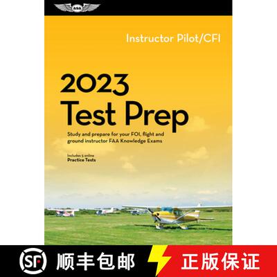 【3-4周达】2023 Instructor Pilot/Cfi Test Prep: Study and Prepare for Your Pilot FAA Knowledge Exam [9781644252437]