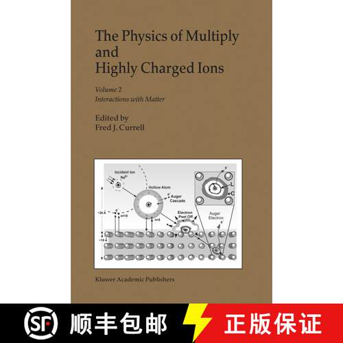 【3-4周达】精装 Physics of Multiply and Highly Charged Ions: Volume 2: Interactions with Matter - The... [9781402015823]