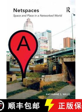 【3-4周达】Netspaces: Space and Place in a Networked World [9781472438621]