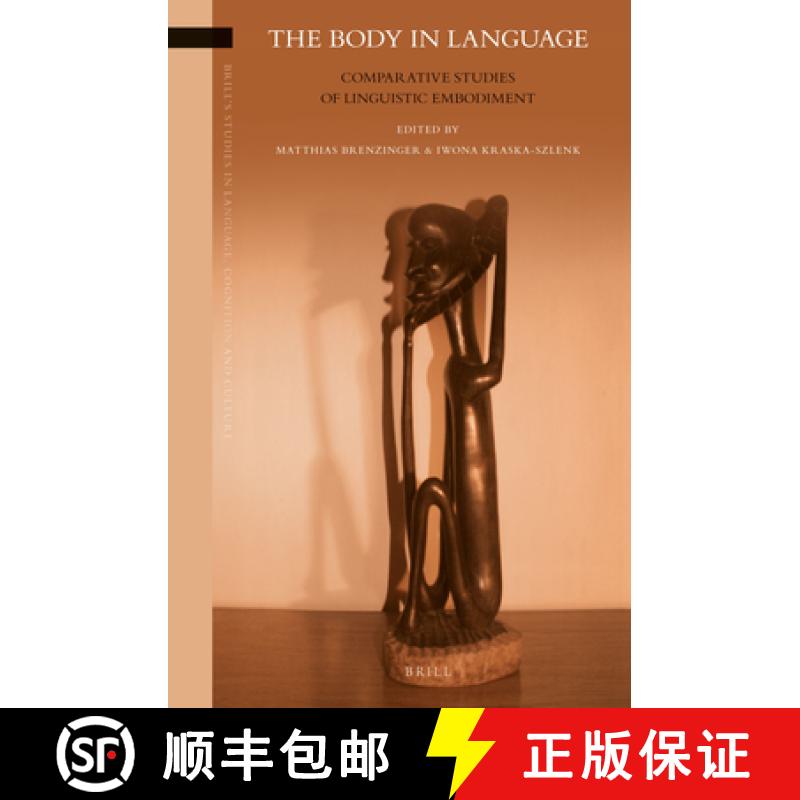 【3-4周达】The Body in Language: Comparative Studies of Linguistic Embodiment [9789004274280]