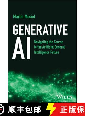 【3-4周达】Generative AI: Navigating the Course to the Artificial General Intelligence Future [9781394205912]