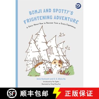 【3-4周达】Bomji and Spotty's Frightening Adventure: A Story about How to Recover from a Scary Experi... [9781785927706]