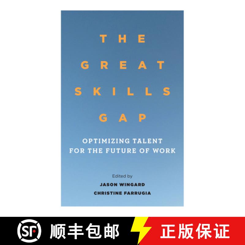 【3-4周达】The Great Skills Gap: Optimizing Talent for the Future of Work [9781503613539]