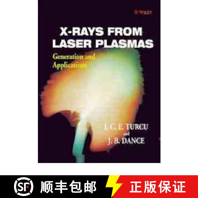 【3-4周达】X-Rays From Laser Plasmas - Generation & Applications [Wiley物理和天文] [9780471983972]