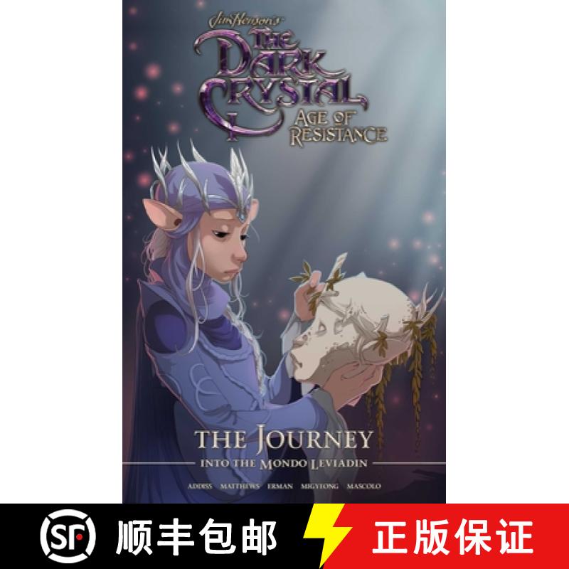 【3-4周达】Jim Henson's the Dark Crystal: Age of Resistance: The Journey Into the Mondo Leviadin [9781684156566]