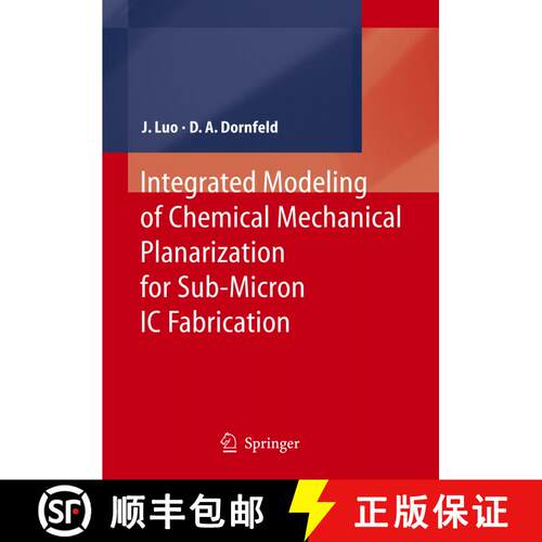 【3-4周达】精装 Integrated Modeling of Chemical Mechanical Planarization for Sub-Micron IC Fabricatio... [9783540223696]