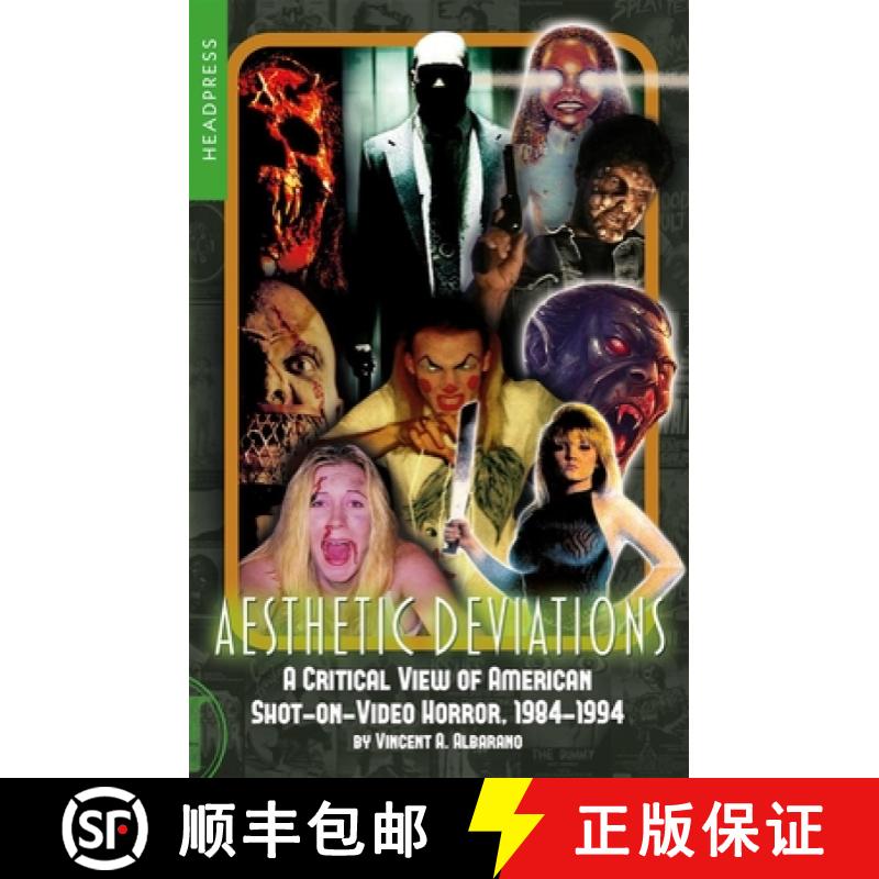 【2-3周达】Aesthetic Deviations: A Critical View of American Shot-On-Video Horror, 1984-1994 [9781915316233]