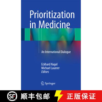 【3-4周达】Prioritization in Medicine: An International Dialogue (1st ed. 2016) [9783319211114]