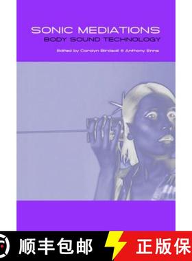 预订 Sonic Mediations: Body, Sound, Technology [9781847188397]