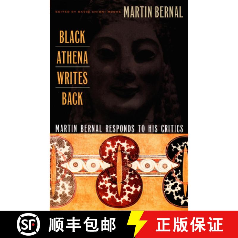 【3-4周达】Black Athena Writes Back: Martin Bernal Responds to His Critics [9780822327172]