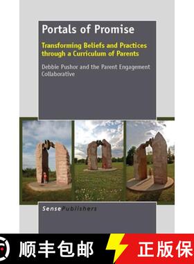 预订 Portals of Promise: Transforming Beliefs and Practices Through a Curriculum of Parents [9789462093850]