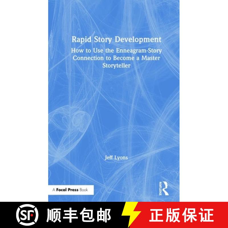 【3-4周达】Rapid Story Development : How to Use the Enneagram-Story Connection to Become a Master Sto... [9781138929715]