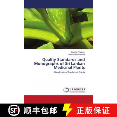 预订 Quality Standards and Monographs of Sri Lankan Medicinal Plants [9786202917919]