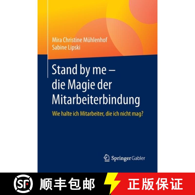 【3-4周达】Stand by Me - Die Magie Der Mitarbeiterbindung [9783658274566]
