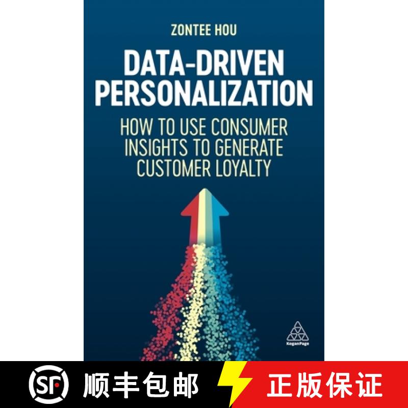 【3-4周达】Data-Driven Personalization: How to Use Consumer Insights to Generate Customer Loyalty [9781398614628]