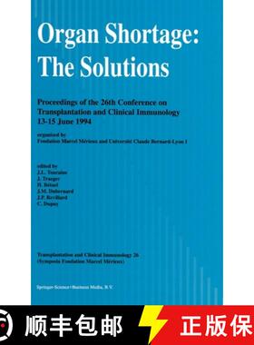 【3-4周达】Organ Shortage: The Solutions : Proceedings of the 26th Conference on Transplantation and ... [9780792331797]