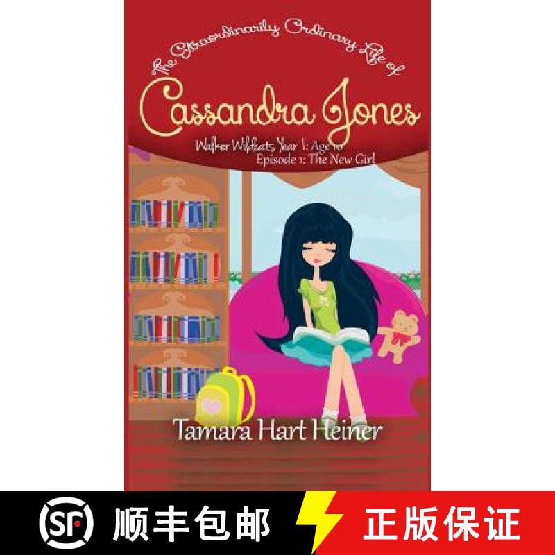 预订 Episode 1: The New Girl: The Extraordinarily Ordinary Life of Cassandra Jones [9781947307018]