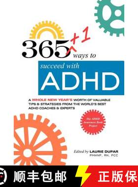 【3-4周达】365+1 ways to succeed with ADHD: A whole new year's worth of tips and strategies from the ... [9780615675244]