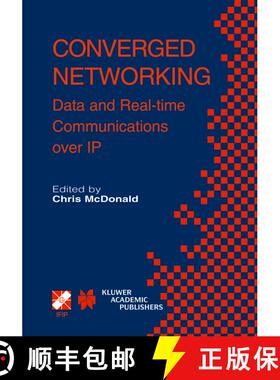 【3-4周达】Converged Networking : Data and Real-time Communications over IP [9781402073793]