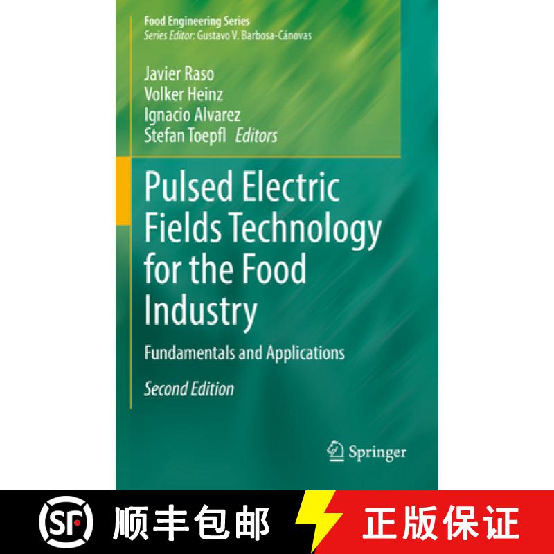 【3-4周达】Pulsed Electric Fields Technology for the Food Industry : Fundamentals and Applications [9783030705886]