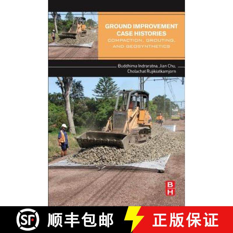 【3-4周达】Ground Improvement Case Histories: Compaction, Grouting and Geosynthetics [9780081006986]