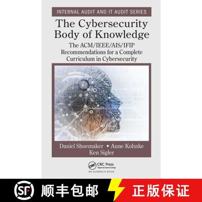 【3-4周达】The Cybersecurity Body of Knowledge: The ACM/IEEE/AIS/IFIP Recommendations for a Complete ... [9781032400211]