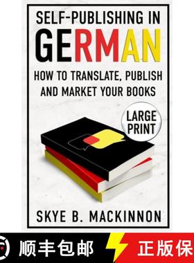 【3-4周达】Self-Publishing in German: How to Translate, Publish and Market your Books [9781913556358]