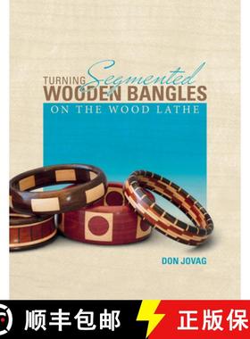 【3-4周达】Turning Segmented Wooden Bangles on the Wood Lathe [9780764349621]