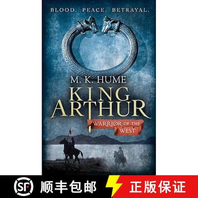 【3-4周达】King Arthur: Warrior of the West (King Arthur Trilogy 2): An unputdownable historical thri... [9780755348701]