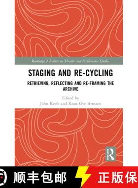 【3-4周达】Staging and Re-cycling : Retrieving, Reflecting and Re-framing the Archive [9780367859398]