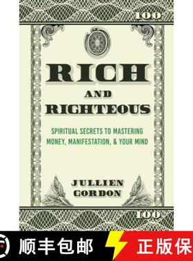 【3-4周达】Rich & Righteous: Spiritual Secrets to Mastering Money, Manifestation, & Your Mind: Spirit... [9798988200802]