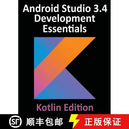 【3-4周达】Android Studio 3.4 Development Essentials - Kotlin Edition: Developing Android 9 Apps Usin... [9780960010981]