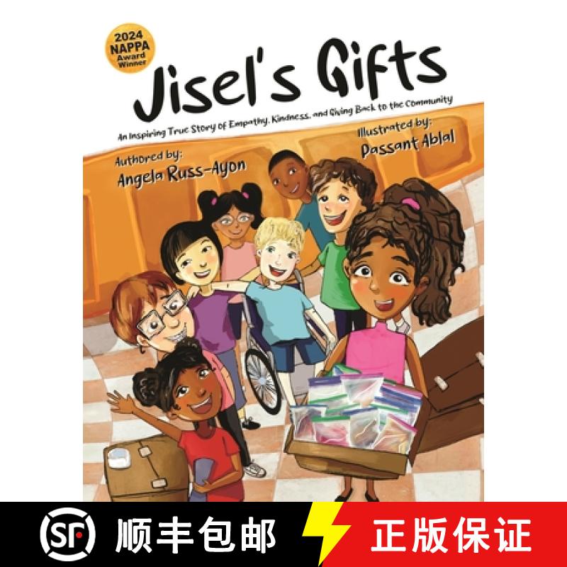 【2-3周达】Jisel's Gifts: An Inspiring True Story of Empathy, Kindness, and Giving Back to the Commun... [9781958627082]