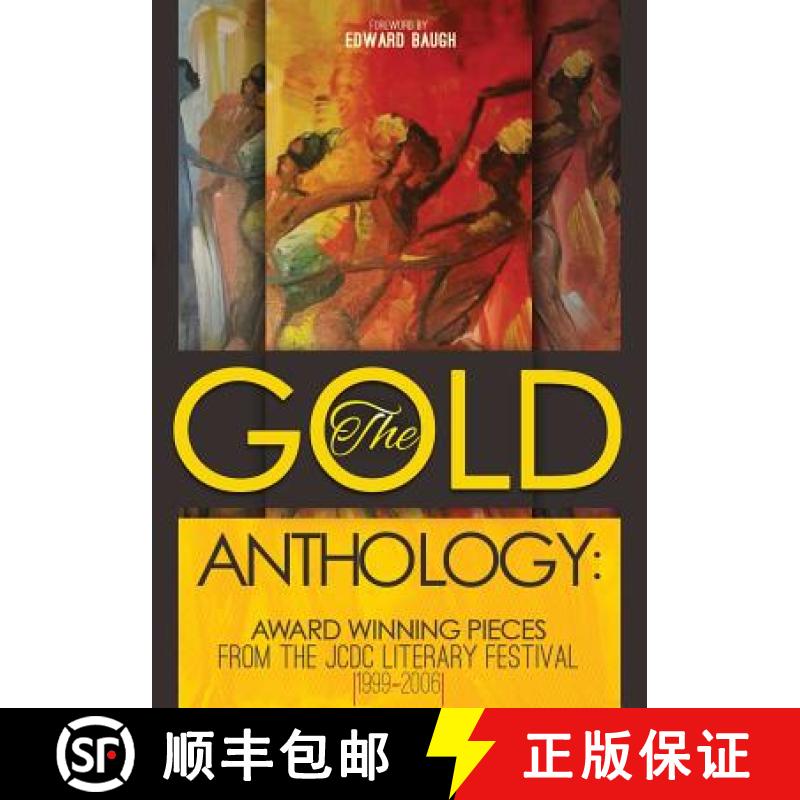 【3-4周达】The Gold Anthology: Award Winning Pieces from the JCDC Literary Festival 1999-2006 [9789768240118]